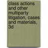 Class Actions And Other Multiparty Litigation, Cases And Materials, 3D door Suzette M. Malveaux