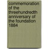 Commemoration Of The Threehundredth Anniversary Of The Foundation 1884 door Emmanuel College