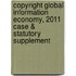 Copyright Global Information Economy, 2011 Case & Statutory Supplement