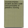 Coursecompass Student Access Code Card Principles Of Pediatric Nursing door Ruth C. Bindler