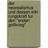 Der Neorealismus Und Dessen Erkl Rungskraft Fur Den "Ersten Golfkrieg" door Johannes Tiegel