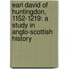 Earl David Of Huntingdon, 1152-1219: A Study In Anglo-Scottish History door Keith J. Stringer