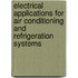 Electrical Applications For Air Conditioning And Refrigeration Systems