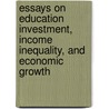 Essays On Education Investment, Income Inequality, And Economic Growth door Tin-Chun Lin