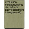 Evaluation Multipartenaires Du Cadre De Daeveloppement Intaegrae (Cdi) door John R. Eriksson