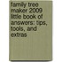 Family Tree Maker 2009 Little Book Of Answers: Tips, Tools, And Extras
