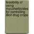 Feasibility Of Using Mycoherbicides For Controlling Illicit Drug Crops