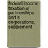 Federal Income Taxation Of Partnerships And S Corporations, Supplement