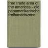 Free Trade Area Of The Americas - Die Panamerikanische Freihandelszone by Josu Manuel Quintana D. Az