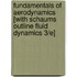 Fundamentals Of Aerodynamics [With Schaums Outline Fluid Dynamics 3/E]