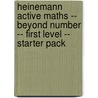 Heinemann Active Maths -- Beyond Number -- First Level -- Starter Pack door Lynda Keith