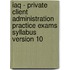 Iaq - Private Client Administration Practice Exams Syllabus Version 10