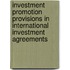 Investment Promotion Provisions In International Investment Agreements