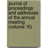 Journal Of Proceedings And Addresses Of The Annual Meeting (Volume 15) door Southern Educational Association