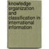 Knowledge Organization And Classification In International Information