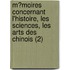 M?Moires Concernant L'Histoire, Les Sciences, Les Arts Des Chinois (2)