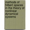 Methods Of Hilbert Spaces In The Theory Of Nonlinear Dynamical Systems door K. Kowalski