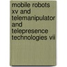 Mobile Robots Xv And Telemanipulator And Telepresence Technologies Vii door Howie M. Choset