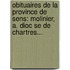 Obituaires De La Province De Sens: Molinier, A. Dioc Se De Chartres...