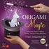 Origami Magic Kit: Amazing Paper Folding Tricks, Puzzles And Illusions
