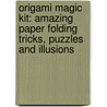 Origami Magic Kit: Amazing Paper Folding Tricks, Puzzles And Illusions door Steve Biddle