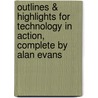 Outlines & Highlights For Technology In Action, Complete By Alan Evans door Cram101 Textbook Reviews