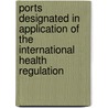 Ports Designated In Application Of The International Health Regulation door World Health Organisation
