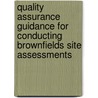 Quality Assurance Guidance For Conducting Brownfields Site Assessments by United States Environmental
