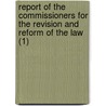 Report Of The Commissioners For The Revision And Reform Of The Law (1) door California Commission for Law