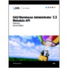 Sas/Warehouse Administrator 2.3 Metadata Api Reference, Second Edition door Sas Institute
