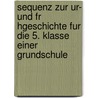 Sequenz Zur Ur- Und Fr Hgeschichte Fur Die 5. Klasse Einer Grundschule by Franziska Dedow