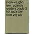 Steck-Vaughn Lynx: Science Readers Grade 3 Hot Rod's Low Rider Veg Car