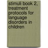 Stimuli Book 2, Treatment Protocols for Language Disorders in Children by Ph.D. Hegde M.N.