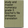 Study And Master Numeracy Grade 3 Teacher's File Afrikaans Translation door Gaynor Cozens