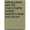 Talking Points With The Mult-E-Maths Toolbox Teacher's Book And Cd-Rom door Anita Straker
