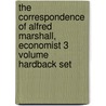 The Correspondence Of Alfred Marshall, Economist 3 Volume Hardback Set door Alfred Marshall