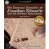 The Personal Narrative of Jonathan Edwards and His Seventy Resolutions