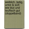 Weiblich, ledig, untot & Süß wie Blut und teuflisch gut (Doppelband) door Mary Janice Davidson