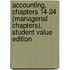 Accounting, Chapters 14-24 (Managerial Chapters), Student Value Edition