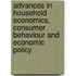 Advances In Household Economics, Consumer Behaviour And Economic Policy