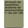 Almanach Der Kaiserlichen Akademie Der Wissenschaften F R Das Jahr (28) by Kaiserl Akademie Der Wien