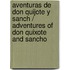 Aventuras De Don Quijote Y Sanch / Adventures Of Don Quixote And Sancho