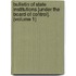 Bulletin Of State Institutions [Under The Board Of Control]. (Volume 1)