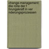 Change-Management: Die Rolle Der F Hrungskraft In Ver Nderungsprozessen door Valeria Heins