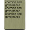 Coercion and Governance Coercion and Governance Coercion and Governance by Muthiah Alagappa