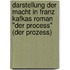 Darstellung Der Macht In Franz Kafkas Roman "Der Process" (Der Prozess)