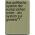 Das Politische System Der Europ Ischen Union - Ein System Sui Generis"?