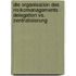Die Organisation Des Risikomanagements - Delegation Vs. Zentralisierung