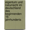 Eigentum und Naturrecht im Deutschland des beginnenden 19. Jahrhunderts by Christoph Ulmschneider