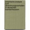 Empirische Analyse Zum Abrechnungsverhalten In Deutschen Krankenhausern by Joachim Pilzecker